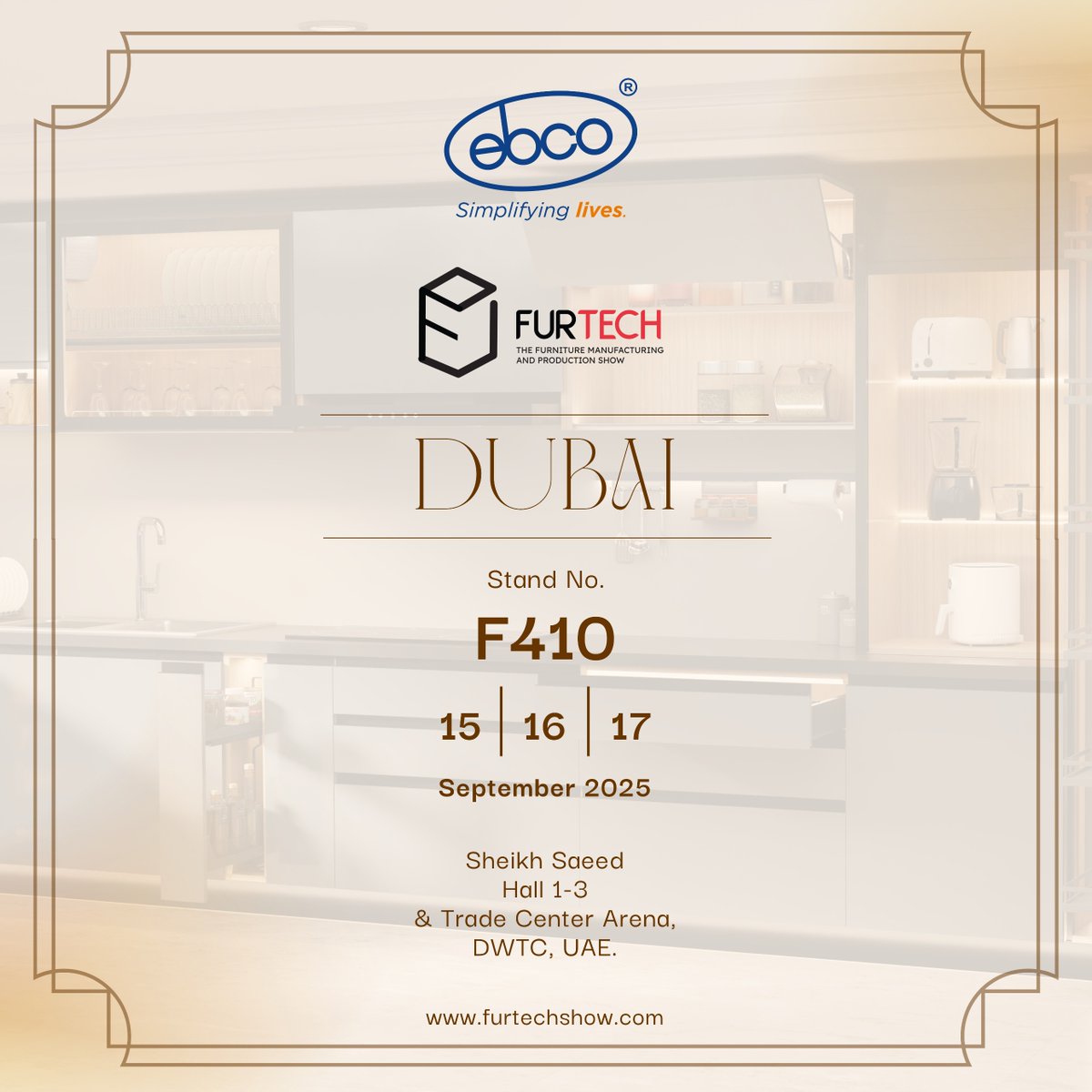 ebcohardware's tweet image. Innovations that redefine your space! 
Experience Ebco at Furtech Dubai 2025. Stand F410 | 15 to 17th September.
Address: Sheikh Saeed, Hall 1-3 &amp;amp; Trade Center Arena, DWTC, UAE.

#Dubai #Furtech #simplifiedlives #Furtech2025 #DubaiEvents #Ebco #DesignExhibition #FurnitureShow