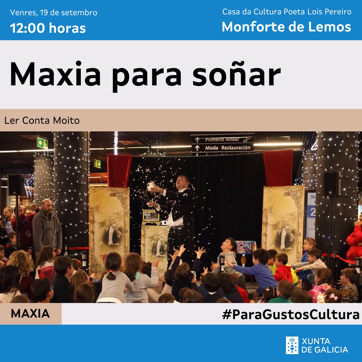 CulturaXunta's tweet photo. 📚 O plan de hoxe do #LerContaMoito vaite deixar coa boca aberta!
🎩 Non perdas esta viaxe misteriosa entre soños e ilusións que aterra hoxe en Monforte
ℹ️ Busca máis ideas na axenda
https://t.co/jpUBXbOERN
#ParaGustosCultura https://t.co/GKbqyNgk6U