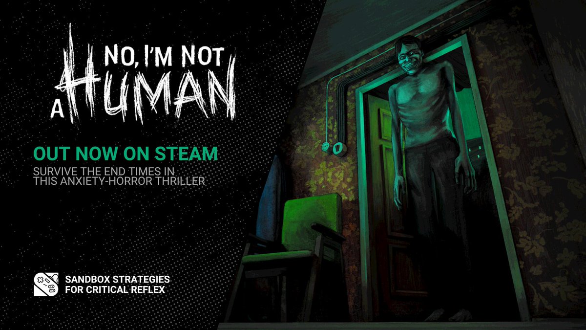 Knock Knock - <a href="/critical_reflex/">CRITICAL REFLEX</a>'s No, I'm not a Human is out now on Steam! Protect yourself, learn the stories of the downtrodden and DON’T. LET. THEM. IN.

Requests: sbx.gg/noimnotahuman
Trailer: youtu.be/IBftyLgNjyU?si…