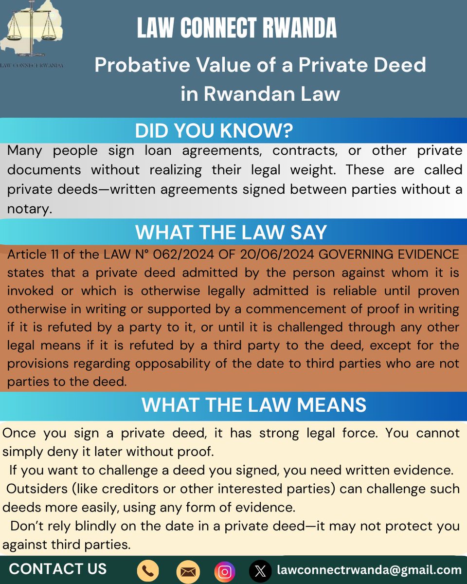 📜 Did you know? In Rwanda, a private deed (like a signed contract) is valid evidence once admitted.

✅ Parties can only challenge it with written proof.
✅ Outsiders can use any legal means.
⚠️ The date isn’t binding on third parties.
#LawConnectRwanda | Free legal insights