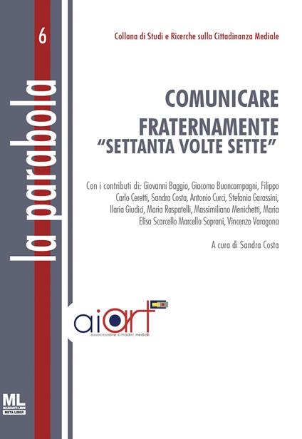 AiartOnlus's tweet image. È uscito “Comunicare fraternamente. Settantavolte sette”, nuovo volume AIART (Mazzanti Libri). Celebra i 70 anni dell’associazione e rilancia tre direzioni per la comunicazione: formazione, tutela, testimonianza. Anche in audiolibro. ℹ️ aiart@aiart.org
👉aiart.org/comunicare-fra…