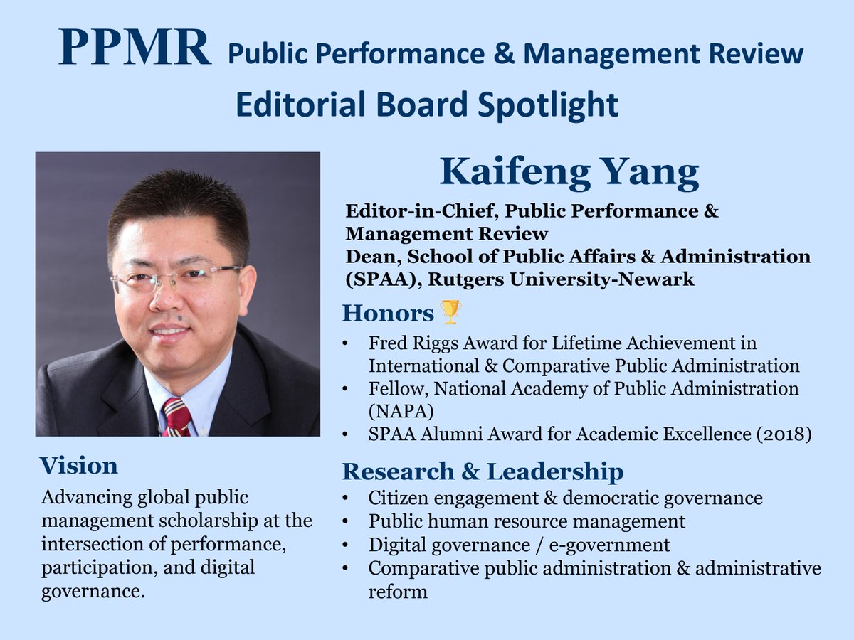 🌟 PPMR Editorial Board Spotlight 🌟

Meet Prof. Kaifeng Yang, Editor-in-Chief of <a href="/PPMR_new/">Public Performance & Management Review</a> and Dean of SPAA at <a href="/Rutgers_Newark/">Rutgers University-Newark</a> .

🏅 Recipient of the 2025 Fred Riggs Award for Lifetime Achievement

👉 Learn more: spaa.newark.rutgers.edu/kaifeng-yang

#PPMR  #EditorialBoard