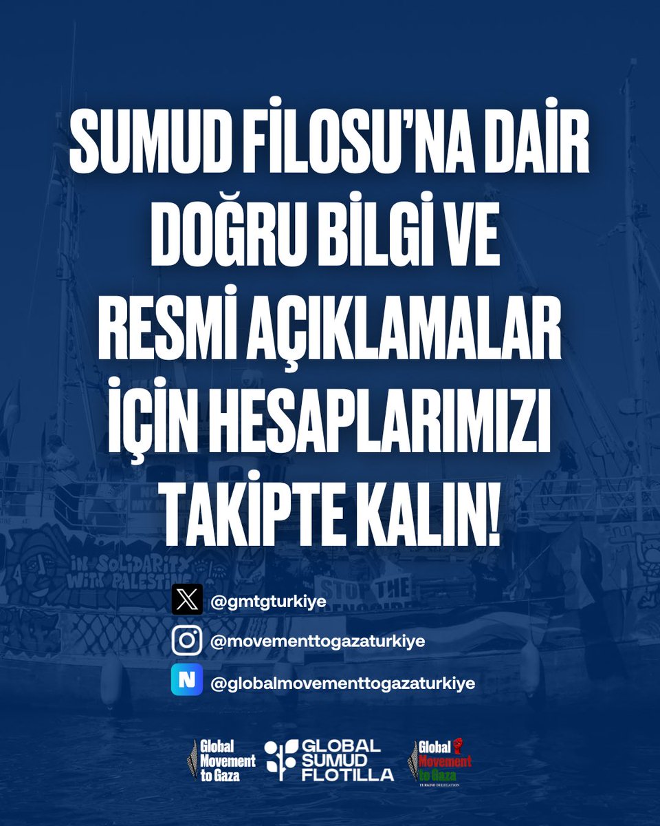 Sumud Filosu’na Dair Doğru Bilgi Ve Resmi Açıklamalar İçin Hesaplarımızı Takipte Kalın! 

#GlobalSumudFlotilla
#GlobalMovementtoGaza
#FreePalestine #SailToGaza