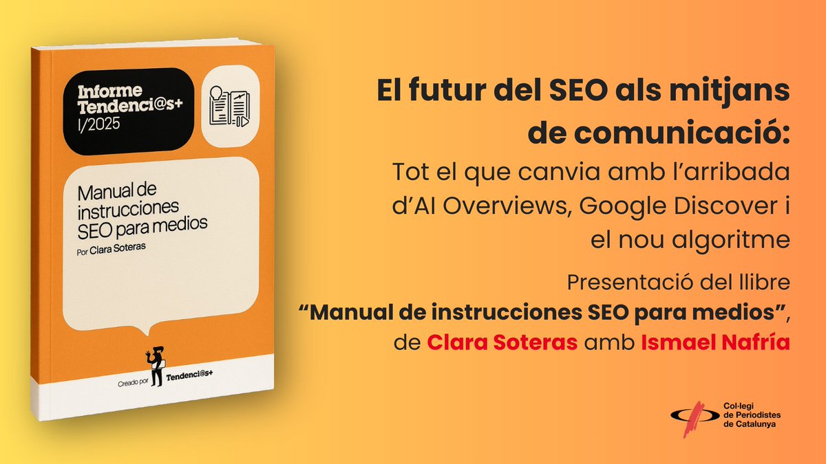 periodistes_cat's tweet photo. 🚨No et perdis la presentació del llibre “El futur del SEO als mitjans de comunicació” amb @ClaraSoteras i @ismaelnafria on descobriràs tot el que canvia amb l'arribada d’AI Overviews, Google Discover i el nou algoritme

👉18 h - Rambla de Catalunya, 10
🔗 https://t.co/9bVu9vKTC9 https://t.co/xA1hKdbOhn
