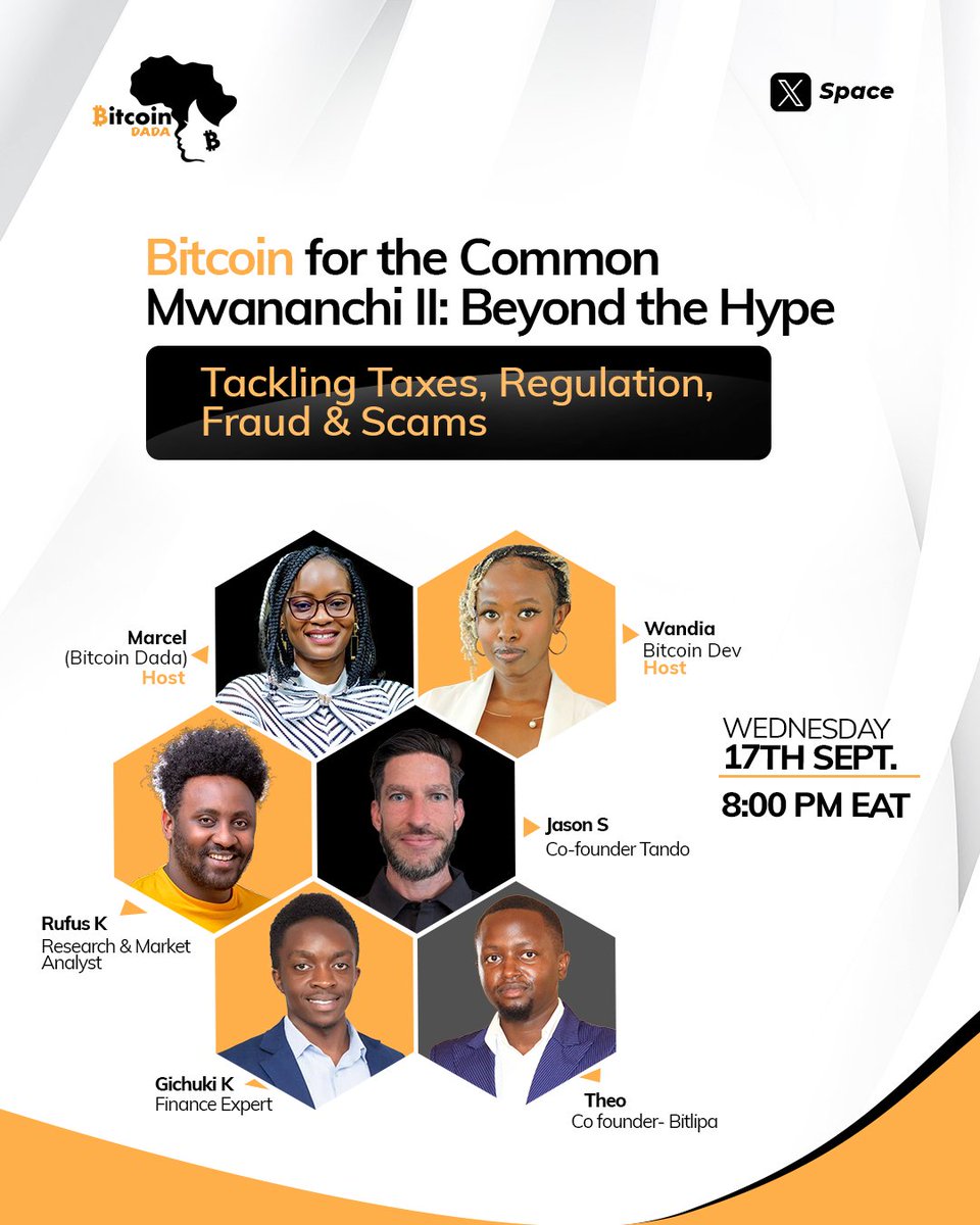 “Okay, Bitcoin sounds good for investing… but what about taxes, government regulation, fraud and scams?” 🤔

That’s exactly what we’re unpacking in Bitcoin for the Common Mwananchi II: Beyond the Hype!

🗓 Wed 17th Sept | 🕗 8PM EAT | 6PM GMT
We’re bringing together a sharp