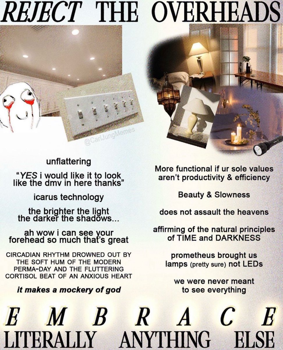 reject overhead lights
embrace little lamps