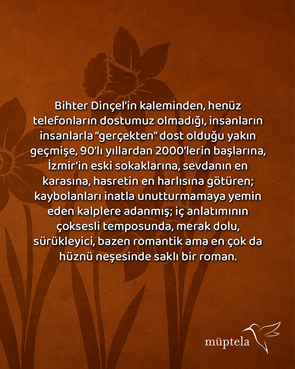 📚 “Uçarak Yok Olmak İsteyen Nergis” yalnızca bir roman değil, aynı zamanda geçmişe uzanan bir yolculuk…

Bihter Dinçel’in güçlü kaleminden; 90’lı yılların ve 2000’lerin başının İzmir sokaklarına, dostlukların gerçekten dostluk olduğu günlere…

#MüptelaYayınları