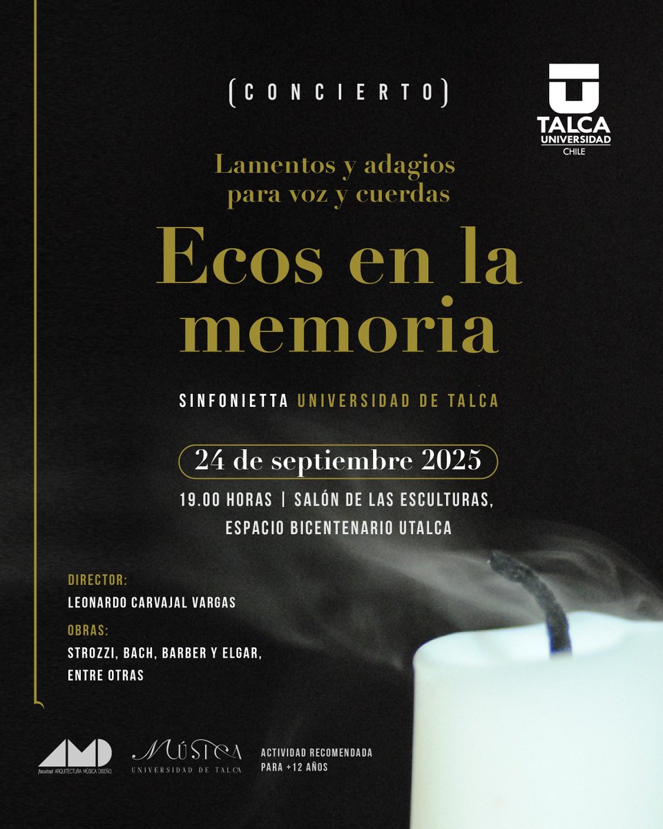 🕯️ Concierto Sinfonietta UTalca "Ecos en la memoria"

📅 Miércoles 24 de septiembre 2025
📍 Salón de las Esculturas, Espacio Bicentenario UTalca (Av. Lircay s/n, Talca)
⏰ 19:00 h
✅ Entrada liberada y gratuita. Actividad recomendada para +12 años

#utalca
#musicautalca