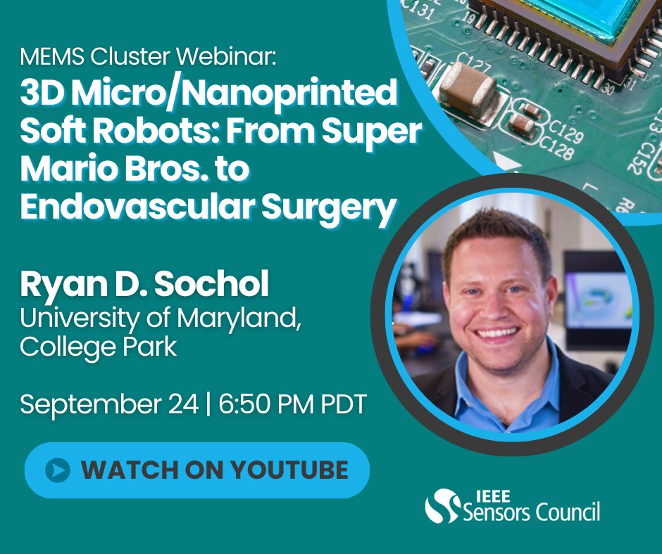 SensorsCouncil's tweet image. 🚨 Join us for the next in the #MEMS Sensor Cluster Webinar Series!

🔍 3D Micro/Nanoprinted Soft Robots: From Super Mario Bros. to Endovascular Surgery
🗣️ Ryan D. Sochol, Ph.D.
📅 September 24, 2025
⏰ 6:50–8:00 PM (PDT)
📺 Watch on YouTube: loom.ly/M6BaYRQ