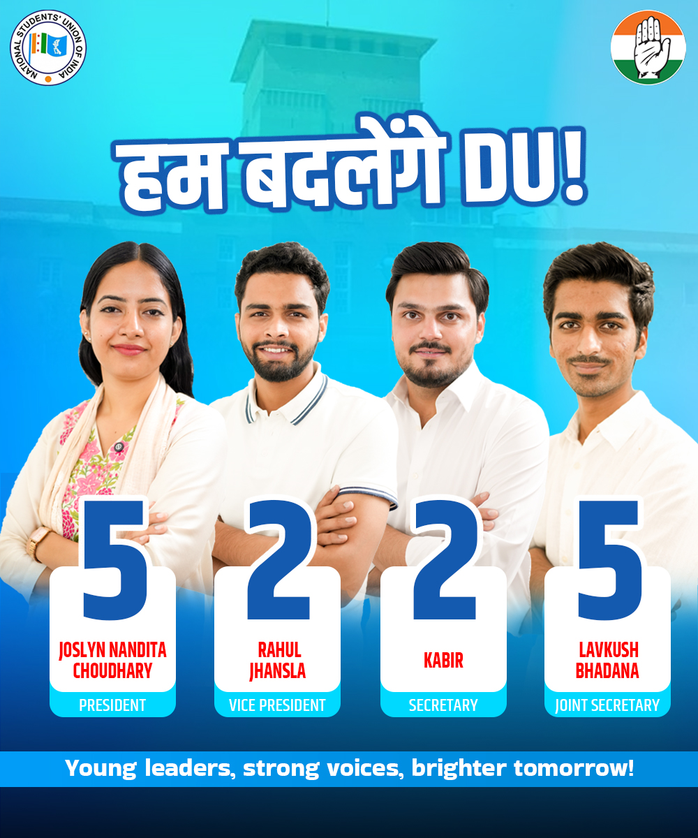 INCIndia's tweet photo. The future of Delhi University rests in the hands of young leaders who dare to speak up, stand together and dream of real change.

Congress proudly stands with the NSUI Panel 5️⃣2️⃣2️⃣5️⃣:

5️⃣ Joslyn Nandita Choudhary – President
2️⃣ Rahul Jhansla – Vice President
2️⃣ Kabir – Secretary
5️⃣ Lavkush Bhadana – Joint Secretary

Together, they represent the voice of students and the promise of change.
With their leadership, #HumBadlengeDU ✊
