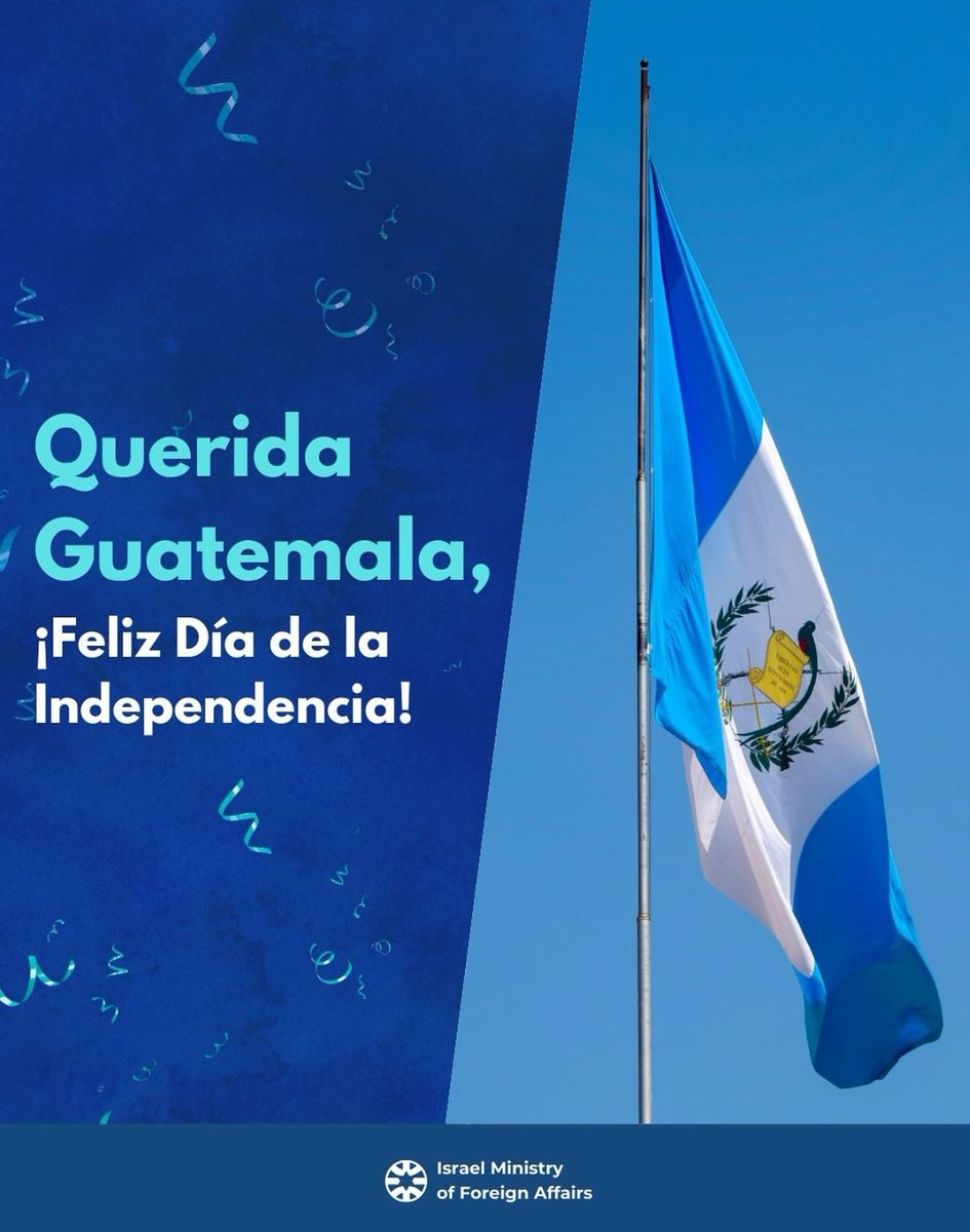 Desde Israel felicitamos a nuestro amigo y aliado Guatemala por sus 204 años. ¡Feliz Día de la Independencia! 🇮🇱🤝🇬🇹