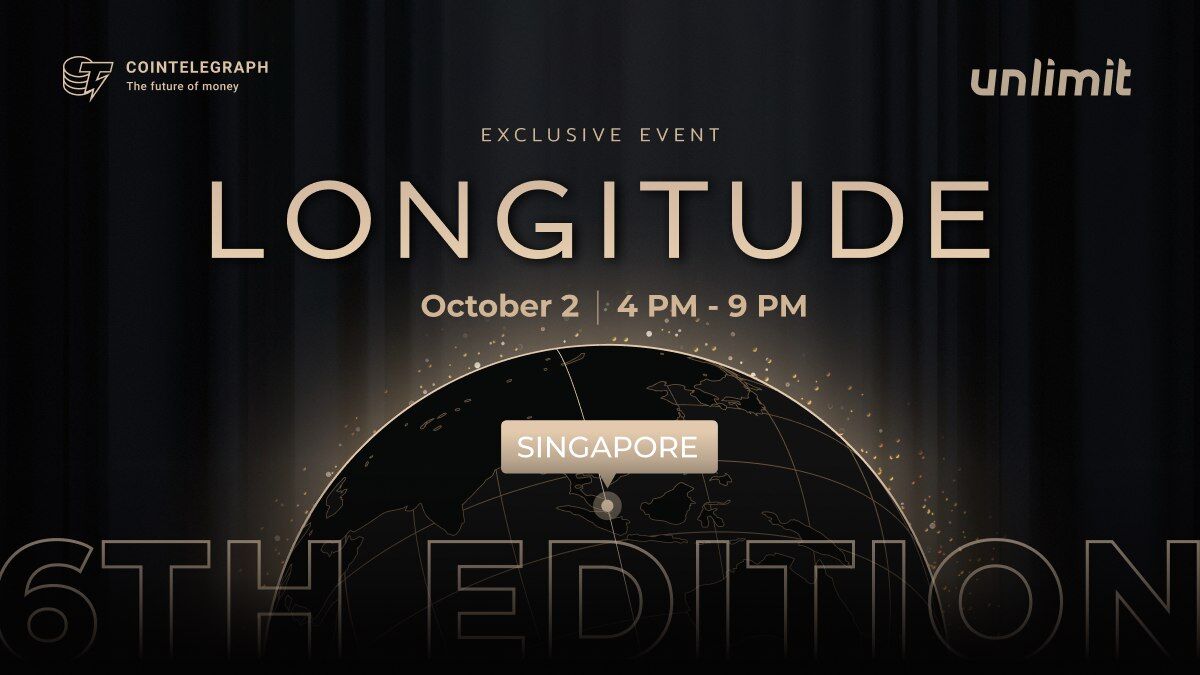 🚨 Cointelegraph and <a href="/Unlimit_com/">Unlimit</a> are thrilled to announce: the 6th edition of the LONGITUDE event is coming to Singapore! 🇸🇬

📍 Hosted at the iconic PARKROYAL COLLECTION Pickering on October 2, LONGITUDE will—as always—feature an exceptional lineup of industry-defining