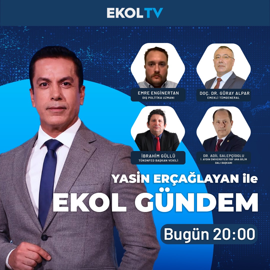 Siyasetteki son kulisler, sosyal medyanın gündemi, ekonomideki son gelişmeler Ekol Gündem’de!

<a href="/yercaglayan/">Yasin Erçağlayan</a> soruyor; <a href="/EEnginertan/">Emre Enginertan</a>, Doç. Dr. Güray Alpar, <a href="/avibrahimgullu/">Av. İbrahim Güllü</a>, <a href="/DSalepcioglu/">Dr. M. Adil Salepçioğlu</a> yanıtlıyor.

Ekol Gündem, bu akşam 20.00’de Ekol TV’de.