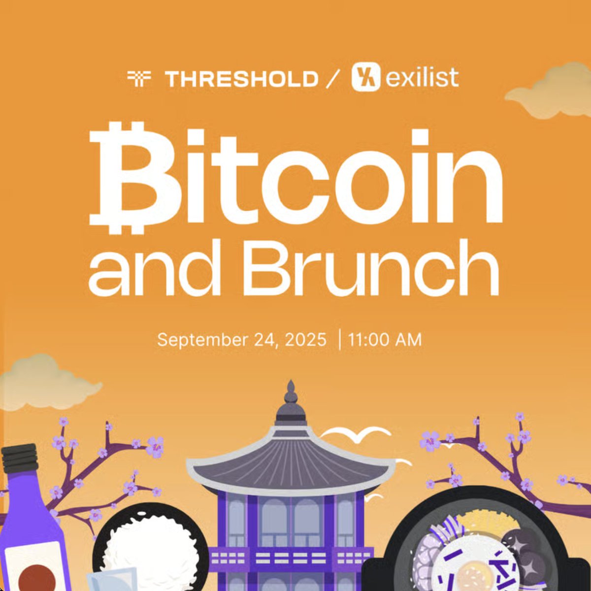 Join us and @Exilist_io for Bitcoin & Brunch (B&B) in Seoul on September  24, 2025! This exclusive gathering will bring together top Bitcoin LPs,  KOLs, DeFi builders, and more to discuss the