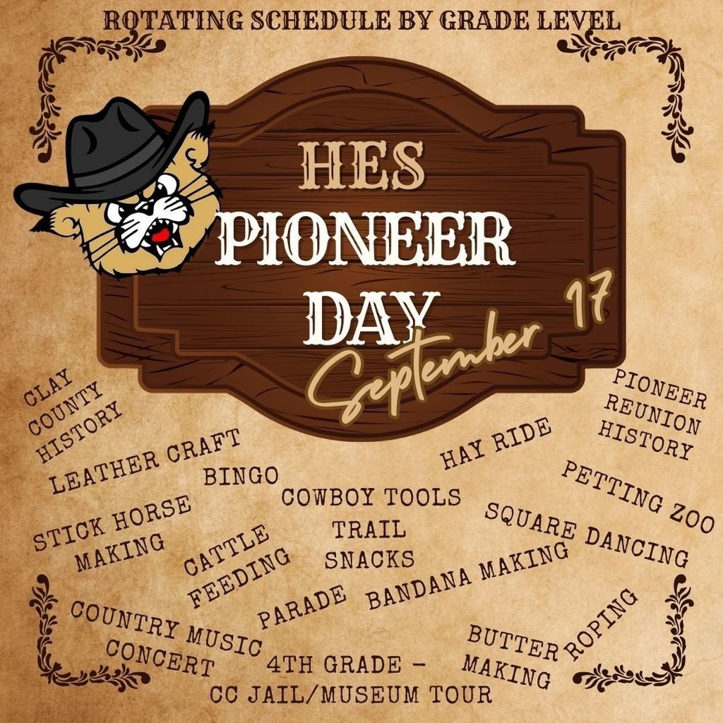 HES Pioneer Day is coming! We’re kicking things off with a Cowboy concert, then filling the day with dancing, crafts, roping, hayrides, history, &amp; more. 4th grade will even tour the Clay County Jail Museum! A jam-packed day celebrating the pioneer way &amp; our hometown pride!