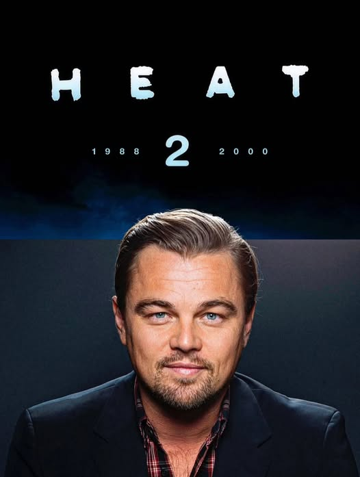 ¡BOMBAZO DEL AÑO 💣! LEONARDO DICAPRIO protagonizará HEAT 2 de Michael Mann; se prevé rodar en 2026.