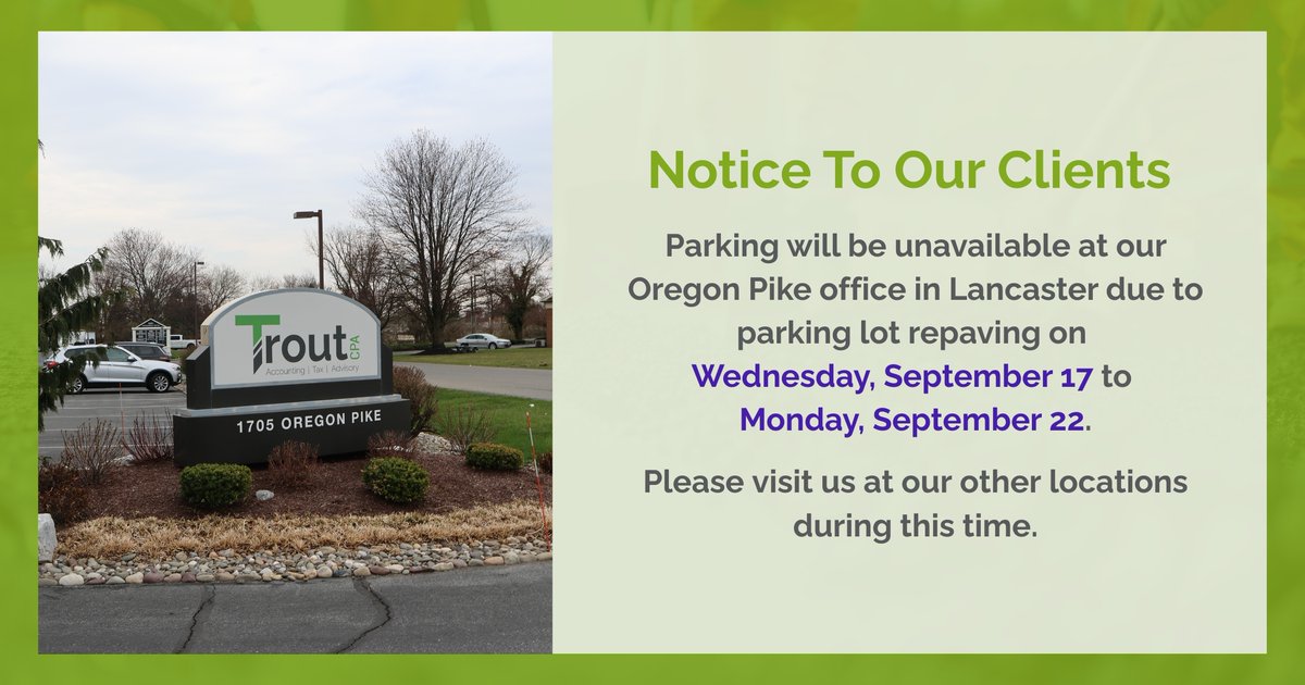 Please visit one of our other offices for meetings or document drop-offs: Lancaster City (160 E. King Street, Lancaster, PA 17602) or Mechanicsburg (930 Century Drive, Suite 104, Mechanicsburg, PA 17055). Thank you for your understanding!

#TroutCPA #LancasterPA