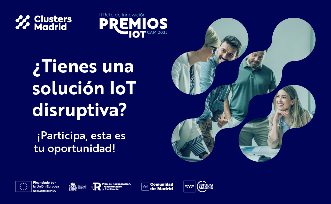 🚀El Clúster IoT Madrid lanza la 2ª edición del Reto IoTCAM, premia las mejores soluciones IoT con impacto real
🎯Premios
Piloto valorado en 10.000€
Mentoría y colaboración con ayuntamientos
Presentación final en los Premios IoTCAM 2025
📆Inscripciones hasta el 30 de septiembre.