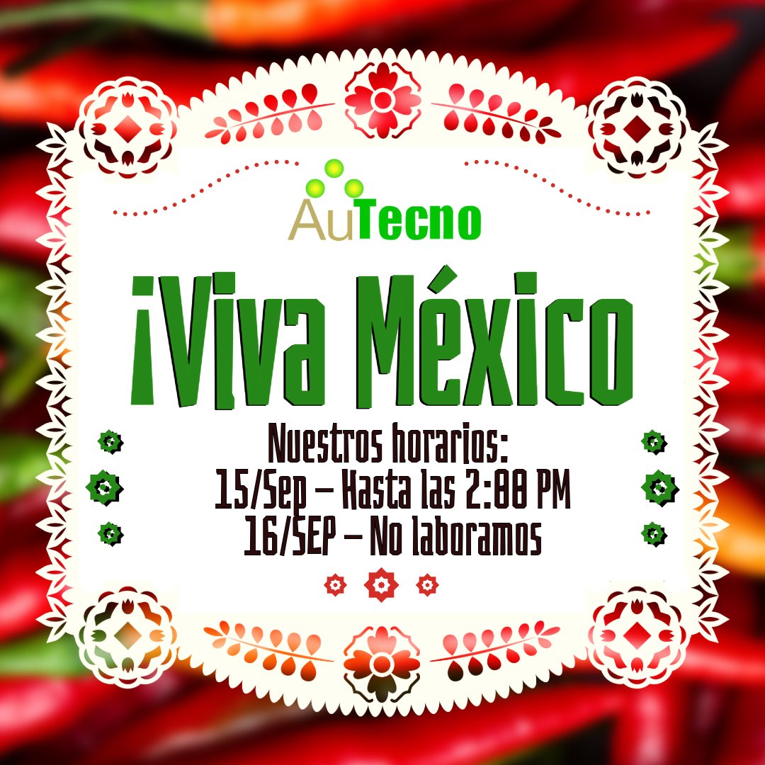 Autecno's tweet image. ¡Viva México!
Este 15 de septiembre, las oficinas #Autecno estarán disponibles hasta las 2:00 PM. Por motivo de las Fiestas Patrias.
El día de mañana, no laboramos y reanudaremos labores el miércoles 17 de septiembre.
¡Que tengan una excelente velada! y que todos coman muy rico