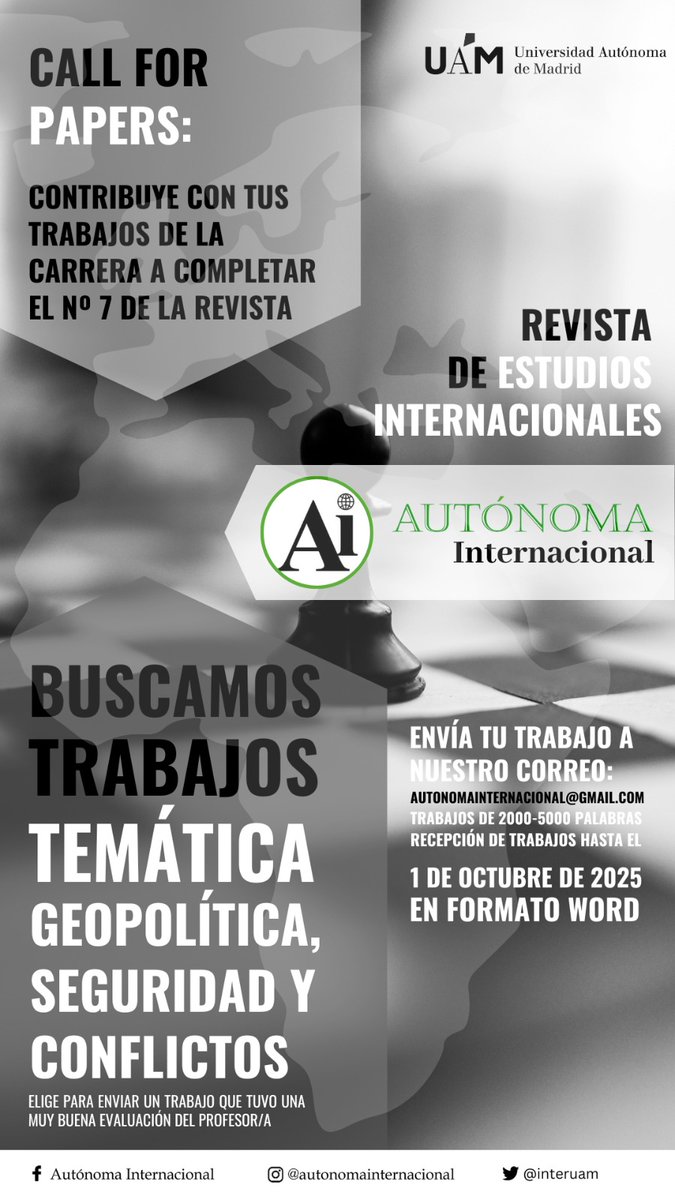 1° llamada de Call 4 Papers para n°7 de la revista Autónoma Internacional‼️
¿Tienes algún trabajo sobre geopolítica, estudios de seguridad o conflictos?
¡Ahora puedes publicarlo!
Envíanos tu trabajo antes del 1 de octubre de 2025 a ➡️
 autonomainternacional@gmail.com