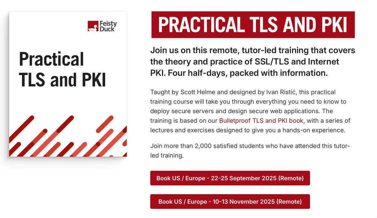 New dates! Practical TLS and PKI Training - Nov 10-13 2025. 
And if you can't wait that long, we still a few tickets for the training next week. Join us! From <a href="/ivanristic/">Ivan Ristic</a> and with <a href="/Scott_Helme/">Scott Helme</a> 
feistyduck.com/training/pract…