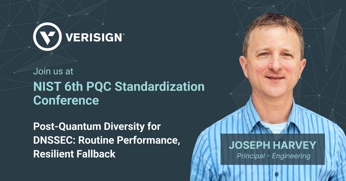 VERISIGN's tweet image. Join Verisign’s Joseph Harvey on Sept. 24 at the @NIST Sixth PQC Standardization Conference, where he’ll speak on the need for a post-quantum #cryptography strategy for #DNSSEC that utilizes two different types of algorithms. By combining a low-impact algorithm and a…