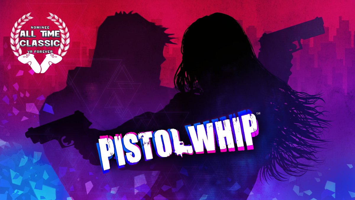 Pistol Whip has been nominated for 'All Time Classic' in the inaugural #VRForever awards held on September 18th as part of the VR Forever Steam event 💪 

VR Forever will run from the 18th - 23rd with over 130 participating games ft. new releases, demos, and game announcements 👏