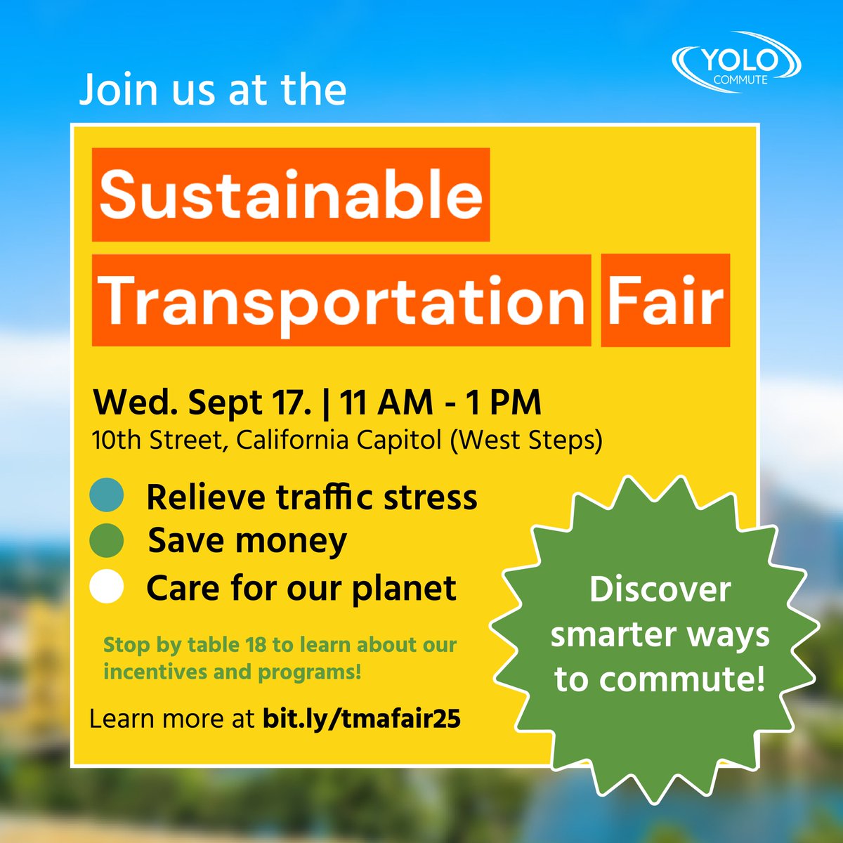 YoloCommute's tweet photo. Discover smarter ways to commute! Join us at the Sustainable Transportation Fair Wednesday, September 17, between 11 am - 1 pm. The fair will be held on the West side of the Capitol building.  Learn more at https://t.co/vLXLm2DOGB https://t.co/m0br0HGEVC