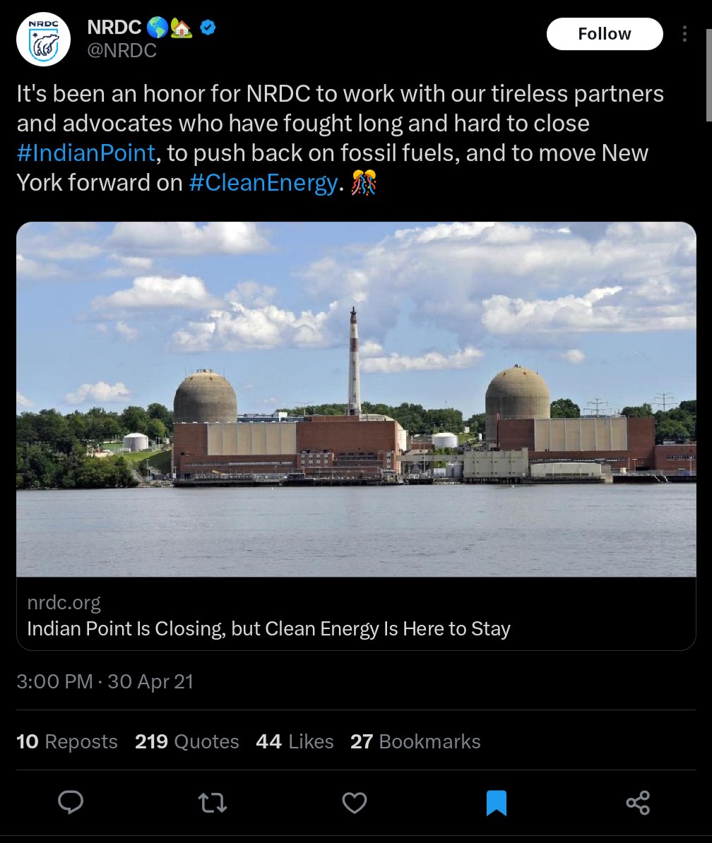 "Big oil" this, "Big oil" that, but actually this Big NGO called NRDC fought to close one of America's most important nuclear plants, Indian Point.

Totally replaced by fossil fuels.

Never listen to <a href="/NRDC/">NRDC 🌎🏡</a> on energy or climate; they're an antinuclear front until proven otherwise.
