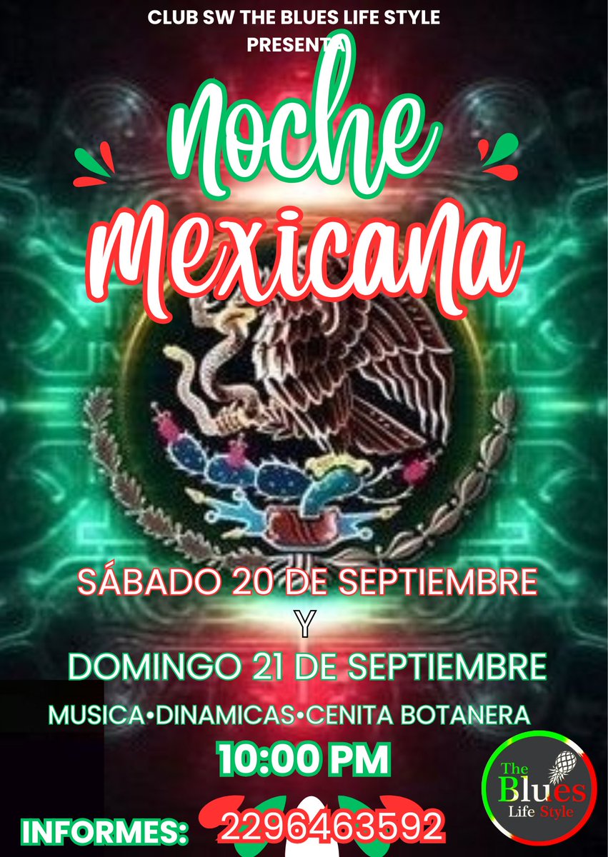 Nuevamente está semana empezamos con nuestros eventos en el THE BLUES.
Y que mejor que celebrar nuestra NOCHE MEXICANA 🇲🇽🇲🇽
2 días de celebración por un mismo precio, por qué nuestros asistentes se lo merecen!!
20 de septiembre:
*Apartir de las 10 Pm a 5 am
*Botanas, CENITA
