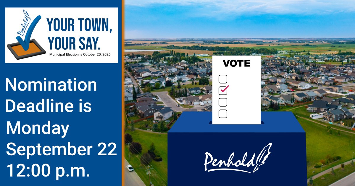 Nomination Deadline for the upcoming Municipal Election is 1 week from today, Nominations must be received at Town Office by 12:00 noon Monday September 22, 2025.
Complete election details can be found on the Town's website townofpenhold.ca/p/election