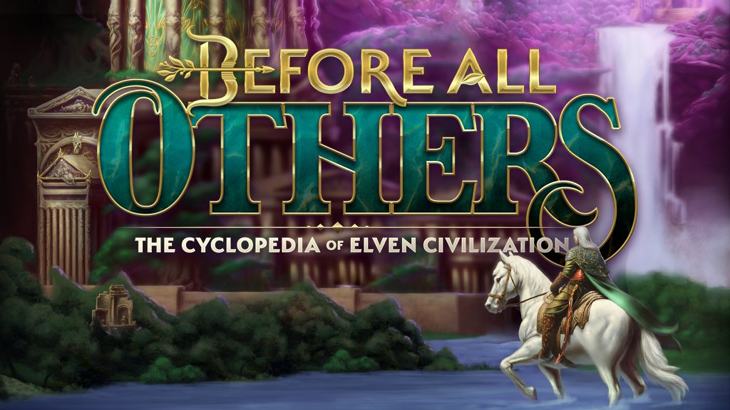 The crowdfunding campaign for my latest project, Before All Others: The Cyclopedia of Elven Civilization, has just begun. Visit the Kickstarter page now to back it and secure your early bird rewards! Link below.