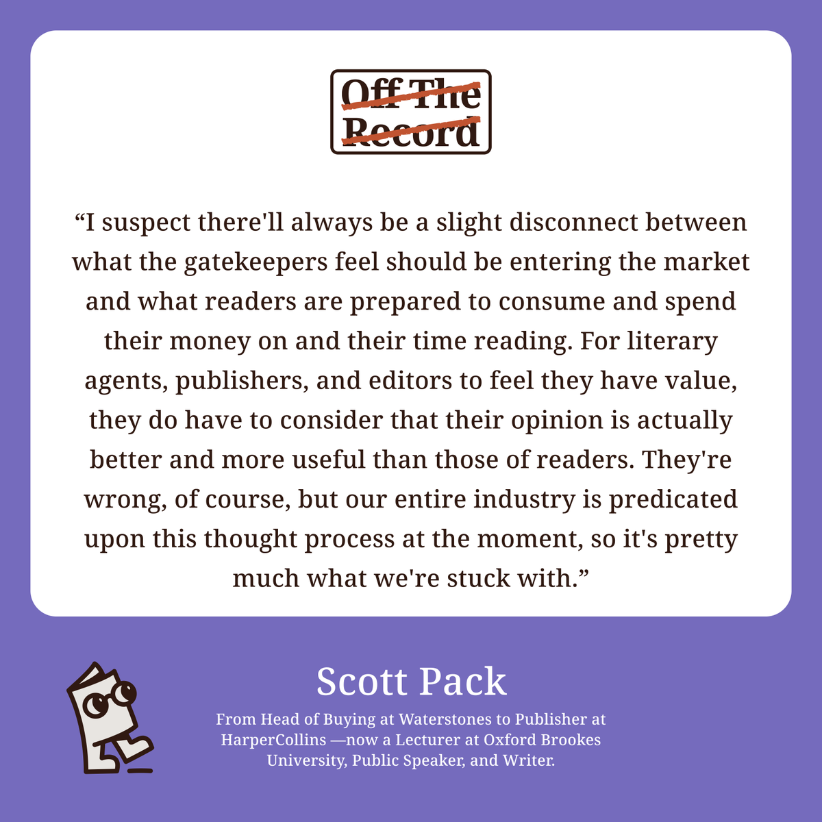 𝙒𝙝𝙤 𝙠𝙣𝙤𝙬𝙨 𝙗𝙚𝙨𝙩? 𝙍𝙚𝙖𝙙𝙚𝙧𝙨 𝙤𝙧 𝙋𝙪𝙗𝙡𝙞𝙨𝙝𝙞𝙣𝙜 𝙥𝙧𝙤𝙛𝙚𝙨𝙨𝙞𝙤𝙣𝙖𝙡𝙨?

In our Q&amp;A, Scott Pack pulls apart that assumption, and what it means for writers trying to get published today.

📄 Download the full Q&amp;A here:  libraro.link/kdd