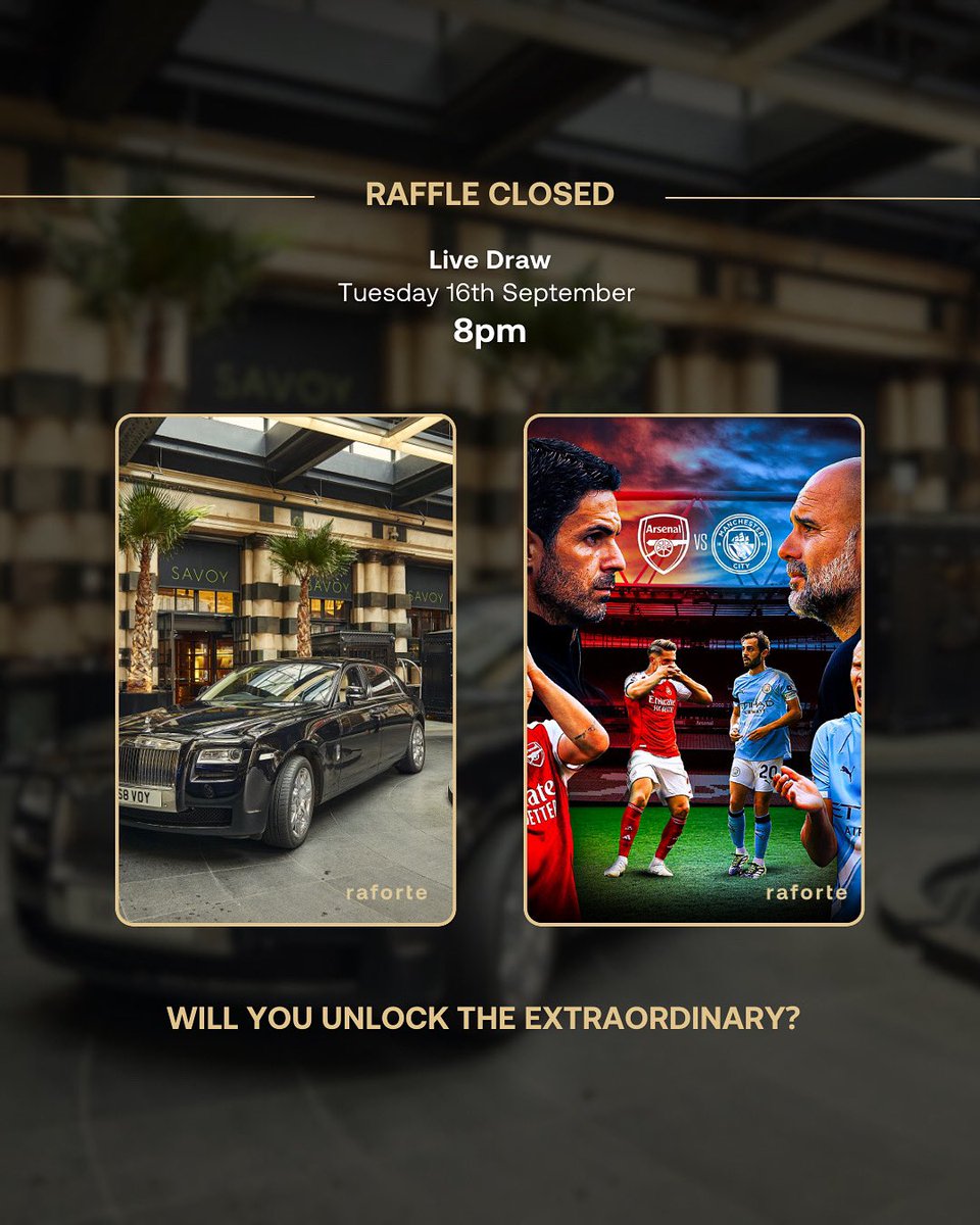 raforte_com's tweet photo. We are pleased to announce both raffles for the 5* Savoy Stay &amp; x2 VIP Arsenal v Man City Tickets has CLOSED!

Hundreds of tickets were purchased by the Raforte community!👏 

The live draw will take place live on our Instagram &amp; uploaded to YouTube on Tues 16th Sept 8pm. https://t.co/UT55An0g1M