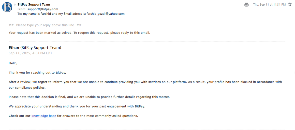 Farshid_89's tweet photo. I used @BitPay to pay for a service. My payment was confirmed on the blockchain, but they immediately blocked my account and are now refusing a refund. They've kept my money without providing the service. Is this how you treat your customers? @BitPay
 #BitPay #Bitcoin #crypto https://t.co/jHCh6U9kHK