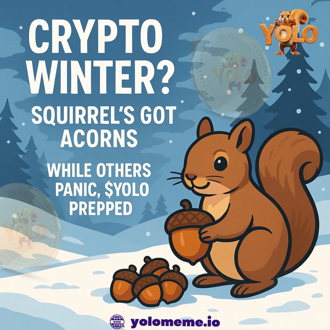 🥶 Crypto Winter? Squirrel's Got Acorns 🌰

🔸 While others panic, $YOLO prepped.
🔸 Survival of the smartest (and furriest).
🔸 The cold won't stop the stash.

#CryptoWinterReady #YOLOColdPlay #StackSmart #AcornSurvival