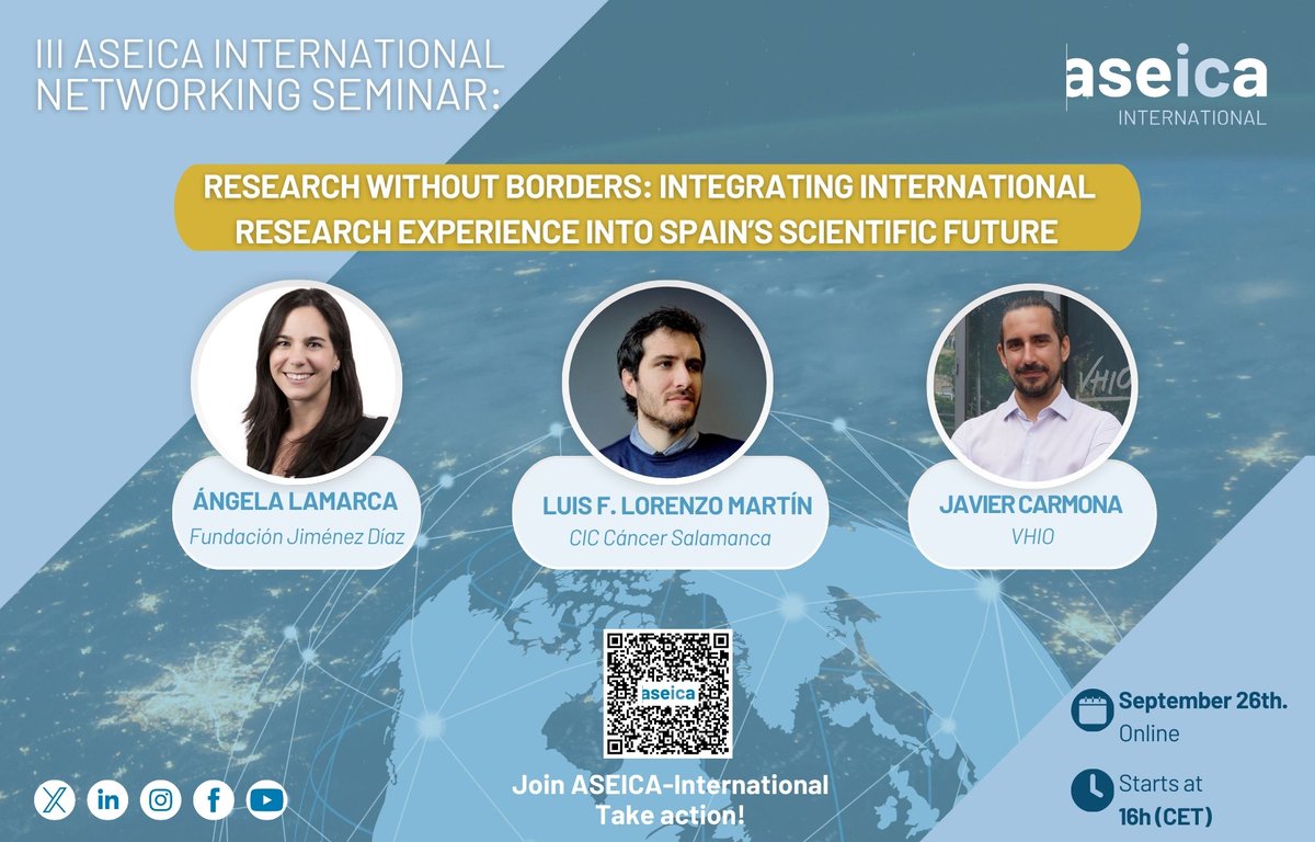 Oskar Marin Bejar (@bejaroskar) on Twitter photo Join the ASEICA International Networking Seminar:
"Integrating international research experience into Spain’s scientific future"
🗓️ Sept 26 | 16h (CET) | Online
🎤 Ángela Lamarca | Luis F. Lorenzo Martín | Javier Carmona
🔗 Don’t miss it! #ASEICA #ResearchWithoutBorders Join the ASEICA International Networking Seminar:
"Integrating international research experience into Spain’s scientific future"
🗓️ Sept 26 | 16h (CET) | Online
🎤 Ángela Lamarca | Luis F. Lorenzo Martín | Javier Carmona
🔗 Don’t miss it! #ASEICA #ResearchWithoutBorders