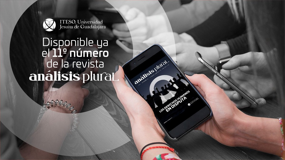 AnálisisPlural ITESO (@analisisplural) on Twitter photo 