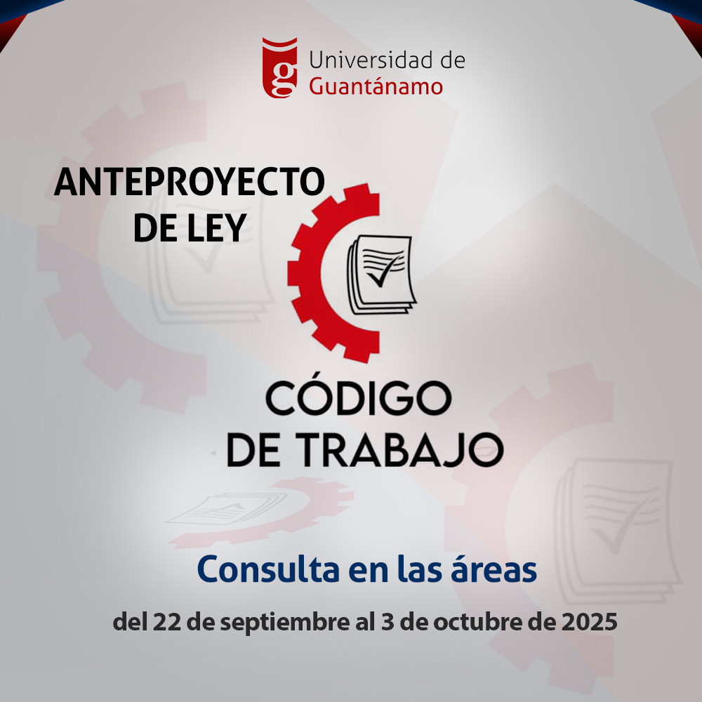 UG_Cuba's tweet photo. En la @UG_Cuba  realizaremos la consulta del anteproyecto del #CódigoDeTrabajoCuba entre el 22 de septiembre y el 3 de octubre del año en curso. La norma, vigente desde el 2013, requiere una actualización oportuna que refleje el avance que ha tenido la sociedad cubana. https://t.co/pydqTx73aO