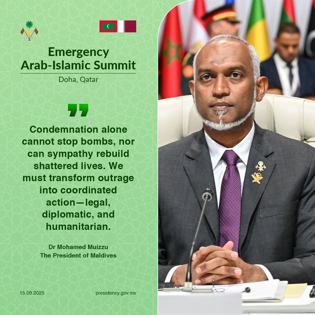 presidencymv's tweet photo. Condemnation alone cannot stop bombs, nor can sympathy rebuild shattered lives. We must transform outrage into coordinated action—legal, diplomatic, and humanitarian - President Dr Muizzu https://t.co/uUKMHaLYsi