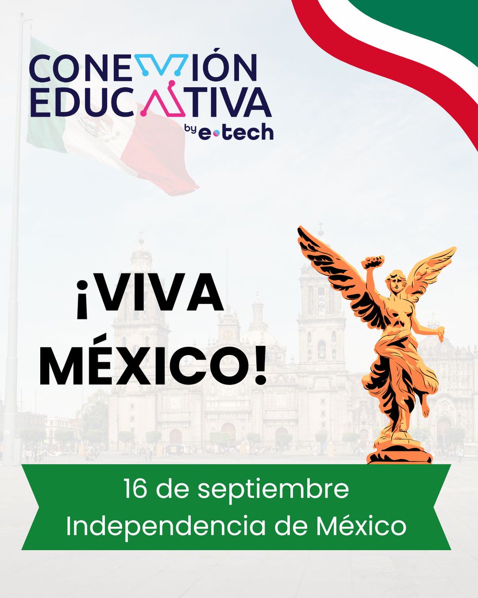 ConEdubyETech's tweet image. Este 16 de septiembre celebramos la fuerza, el coraje y la historia que dieron vida a nuestra nación. ✨

Hoy conmemoramos la Independencia de México, honrando a quienes forjaron un país libre. 🇲🇽

¡Que viva México! 🎇

#ETECHEVENT #ConexiónEducativa #IndependenciadeMéxico