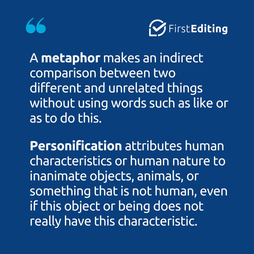 FirstEditing's tweet image. Metaphor and personification are designed to convey something more than a literal meaning in your writing. However, metaphors and personification are regularly confused, and can even be used in the same sentences. Keep reading: bit.ly/3IlNie3
#amwriting #metaphor #writer