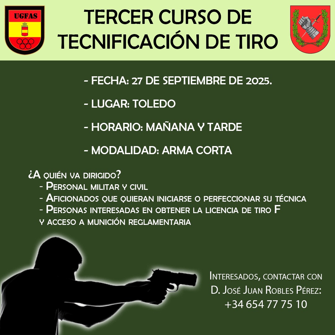 UGFAS_'s tweet image. 📢 III Curso de Tecnificación de Tiro UGFAS 2025
📅 27 septiembre | 📍 Toledo
⏰ Mañana y tarde | 🎯 Modalidad: Arma corta
✔️ Militares y civiles
✔️ Iniciación y perfeccionamiento
✔️ Licencia de tiro F + munición
📩 Info: +34 654 77 75 10
#UGFAS #CursoDeTiro #ArmaCorta #Toledo