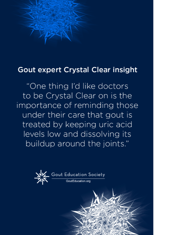 GoutEducation's tweet image. Daily uric acid–lowering therapies are the cornerstone of preventing gout flares and progression of gouty arthritis, and the best way to keep gout sufferers under your care #CrystalClear. Read how you can encourage your patients to #GoForSix: gouteducation.org/wp-content/upl…