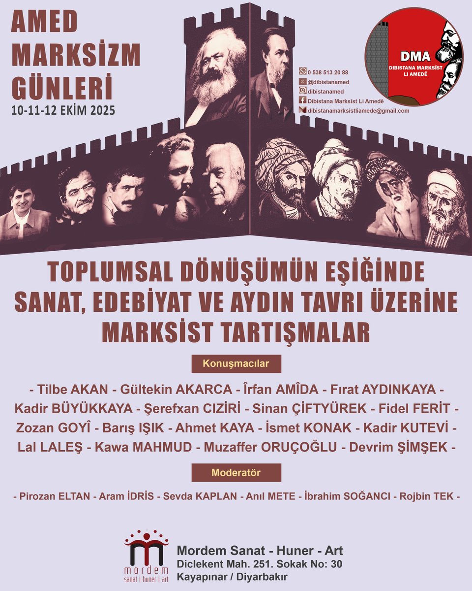 📢3. Amed Marksizm Günleri başlıyor! 
🗓 10-11-12 Ekim 2025 
📍Yer: Mordem Sanat - Huner - Art 

Tema: 
“Toplumsal dönüşümün eşiğinde sanat, edebiyat ve aydın tavrı” 

Sanat, edebiyat, siyaset ve aydın üzerine Marksist tartışmalara davetlisiniz! ✊ 

#AmedMarksizmGünleri