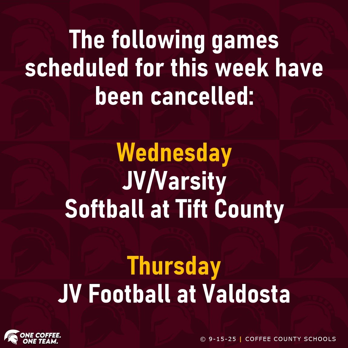 The following games scheduled for this week have been cancelled:

Wednesday • JV/Varsity Softball at Tift County
Thursday • JV Football at Valdosta