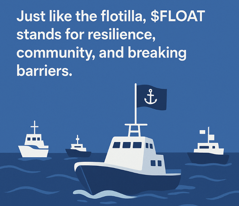 FreedomonBags's tweet photo. 🚨 The Global Sumud Flotilla has set sail from Tunisia to break the Gaza blockade, facing attacks but moving forward with strength.

Just like the flotilla, $FLOAT stands for resilience, community, and breaking barriers. 🌊✊

#FLOAT #GlobalSumudFlotilla #FreeGaza #CryptoForChange #Solana #MemeCoinWithPurpose