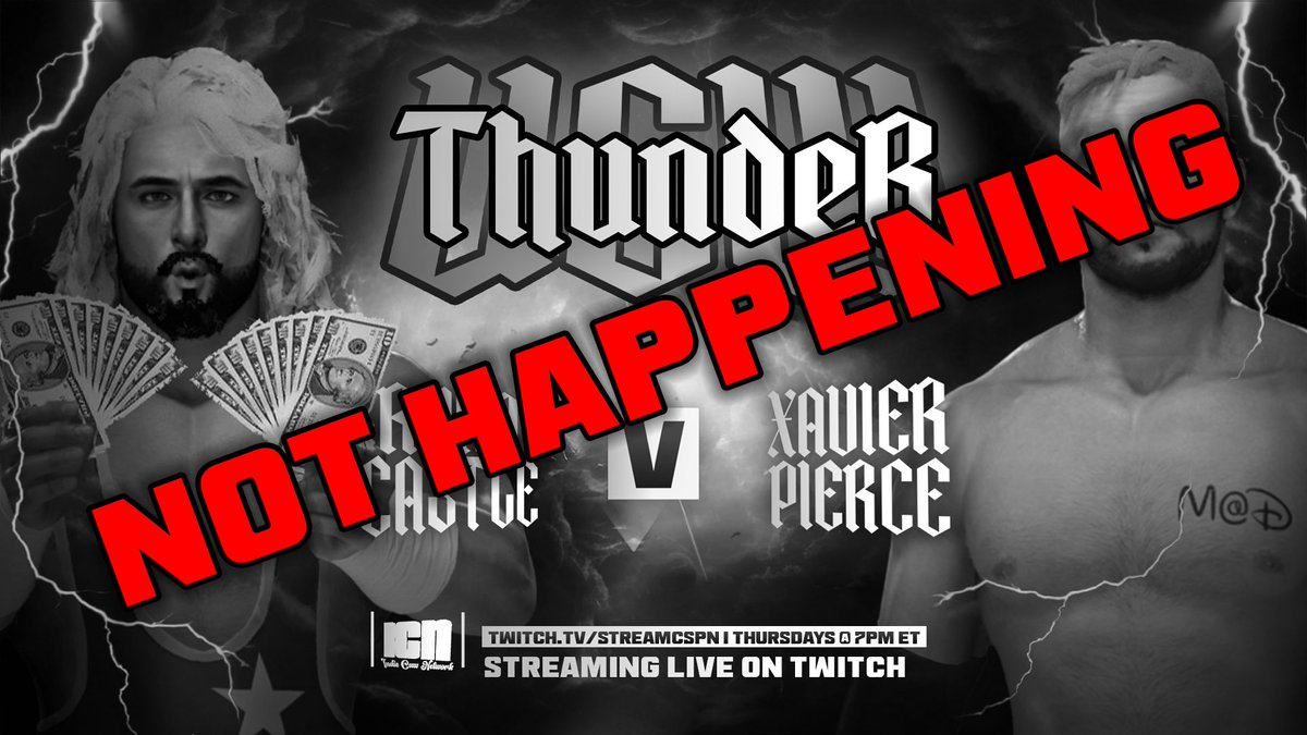 Due to Xavier Pierce’s retirement, Ryan Castle will NOT have an opponent for his match on Thunder.

More details will be provided through @RyanCastle2K’s twitter account.