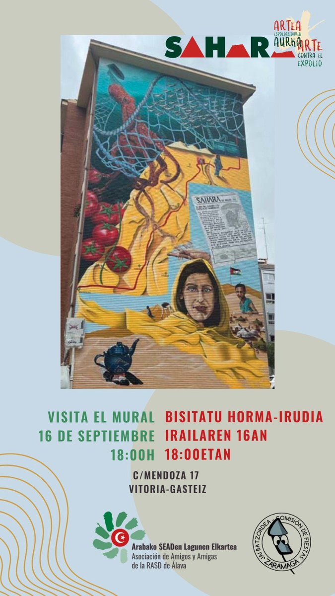 zaramagakojaiak's tweet photo. ZARAMAGAKO JAIAK' 25
Martes 16 de Septiembre:

10:15 Ejercicios pl Llodio

16:30- 19:00 Mural 

16:30 Ejercicios pl Amurrio

18:00 Visita mural"Sahara, arte contra el expolio". C/ Mendoza 4.

19:00 Charla "El movimiento vecinal en Zaramaga durante la transición". CC Iparralde 2. https://t.co/e6xH5MHrFT