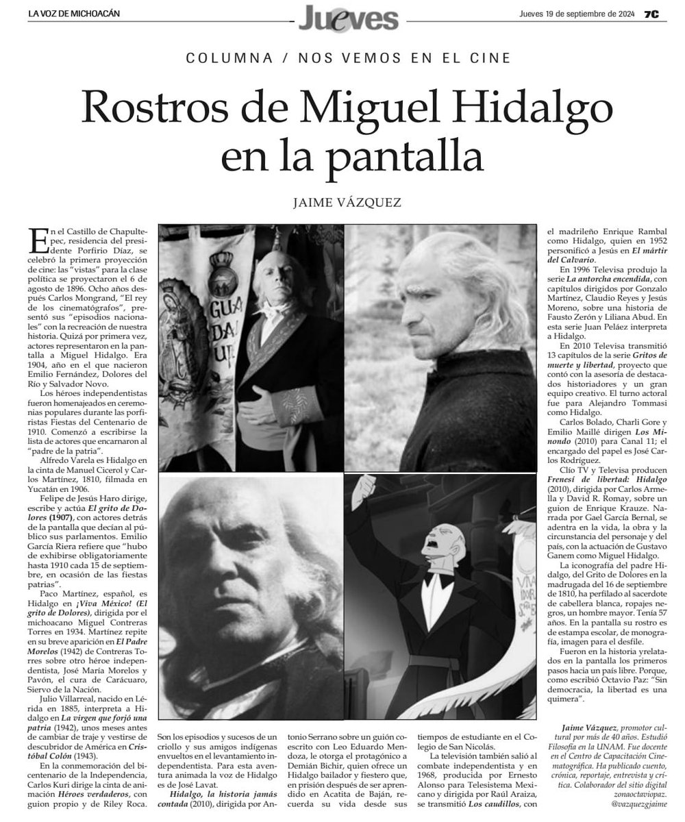 Comparto nuevamente la nota del suplemento cultural Jueves de <a href="/vozmichoacan/">La Voz de Michoacán</a> 
Algunas películas para dar el grito de independencia con Miguel Hidalgo